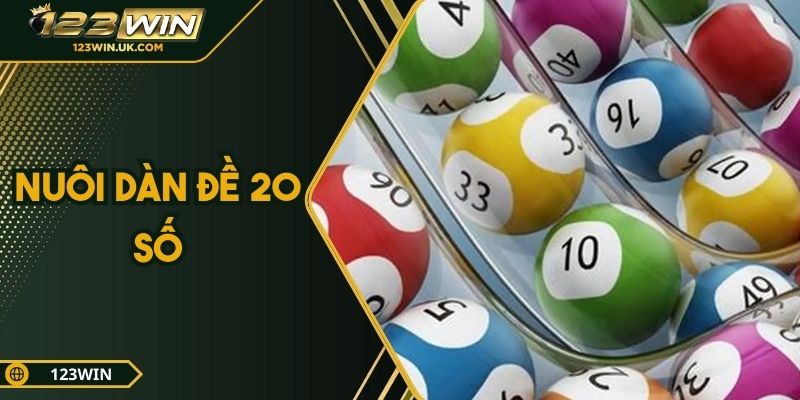 Bỏ túi bí quyết nuôi dàn đề 20 số