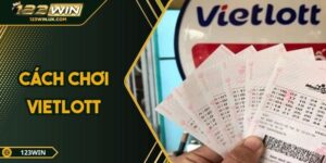 Cách Chơi Vietlott – Bí Quyết Tăng Cơ Hội Trúng Thưởng.