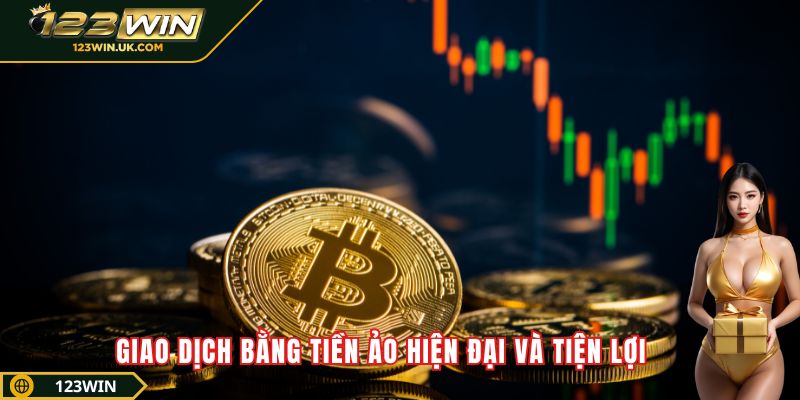 Giao dịch bằng tiền ảo hiện đại và tiện lợi