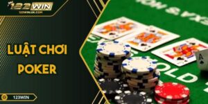 Luật Chơi Poker - Quy Tắc Chuẩn Quốc Tế Áp Dụng Mọi Bàn Đấu