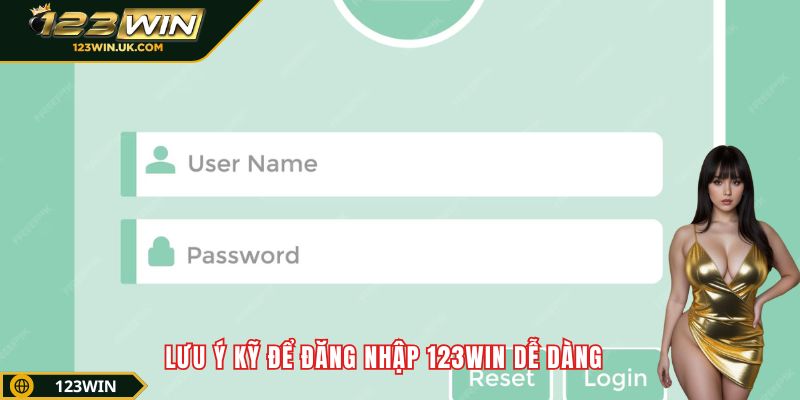 Lưu ý kỹ để đăng nhập 123win dễ dàng