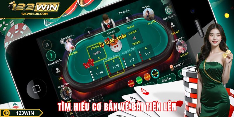 Tìm hiểu cơ bản về bài tiến lên