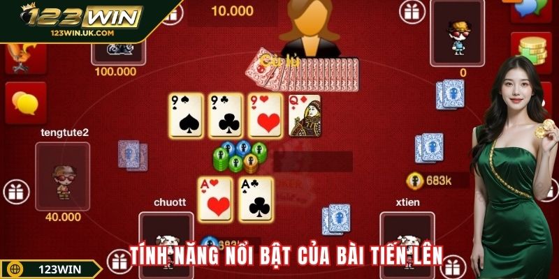 Tính năng nổi bật của bài tiến lên