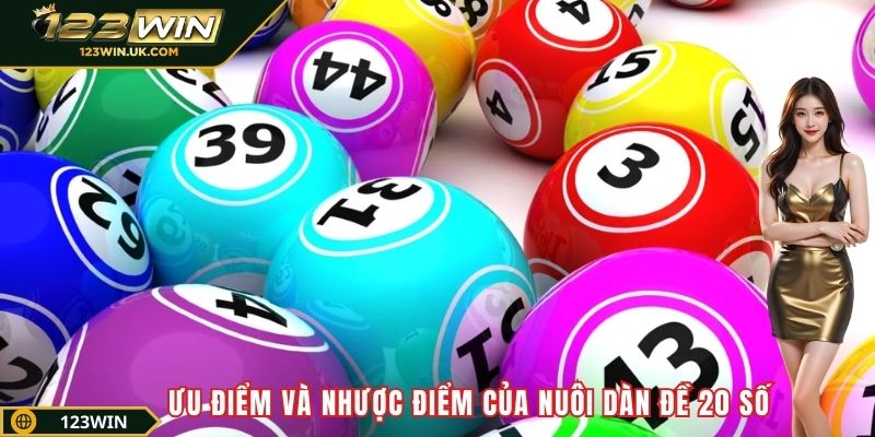 Ưu điểm và nhược điểm của nuôi dàn đề 20 số